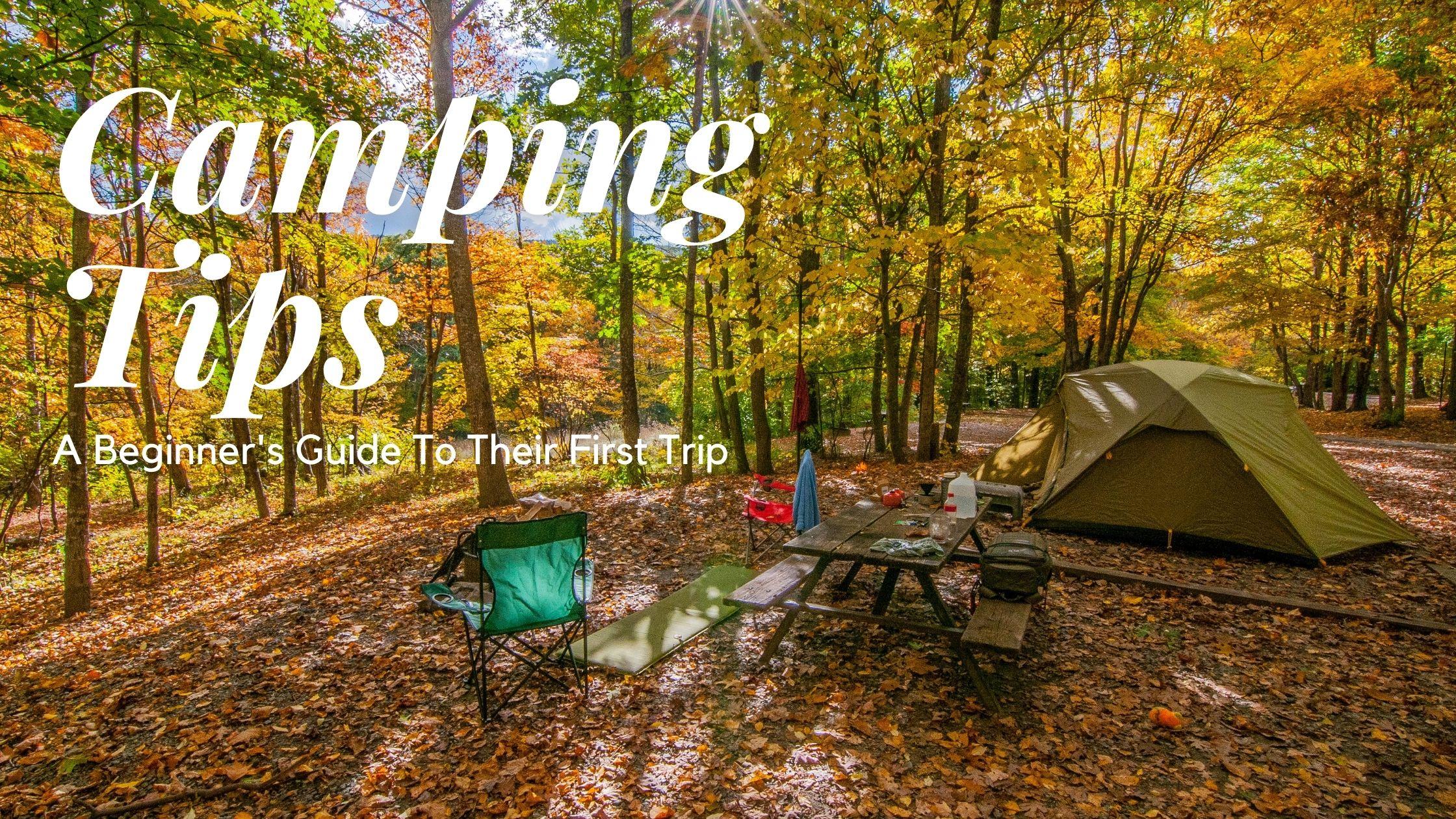Insider Tips for Making the Most of Your Camping Experience